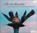 ''Az én hazám'' - A Kossuth Rádió népszerű sorozatának legszebb vallomásai (Hangoskönyv) CD