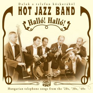 Hot Jazz Band : Hall�! Hall�! (2011)