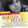 A N�k Lapja bemutatja: Homok a sz�lben - Bal�zs Fec� 10 legnagyobb sl�gere mai el�ad�kt�l CD