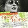 A N�k Lapja bemutatja: Szerelemvonat - Demj�n Ferenc 10 legnagyobb sl�gere mai el�ad�kt�l CD