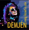 Demjén Ferenc - Még lázad…
