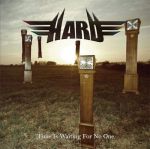 Hard - Time Is Waiting To No One CD