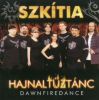 Szk�tia - Hajnalt�zt�nc CD