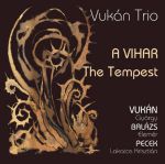 Vukán Trio - A Vihar (The Tempest) CD